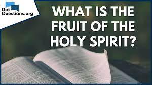 General Questions about the Fruit of the Spirit